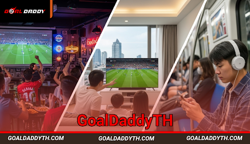 การตั้งค่าการสตรีม EPL ที่แตกต่างกันในกรุงเทพฯ: โปรเจ็กเตอร์สปอร์ตบาร์ สมาร์ททีวีที่บ้าน และการสตรีมบนมือถือ